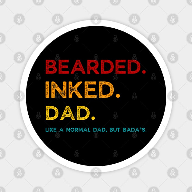 Bearded inked dad funny definition Magnet by JustBeSatisfied